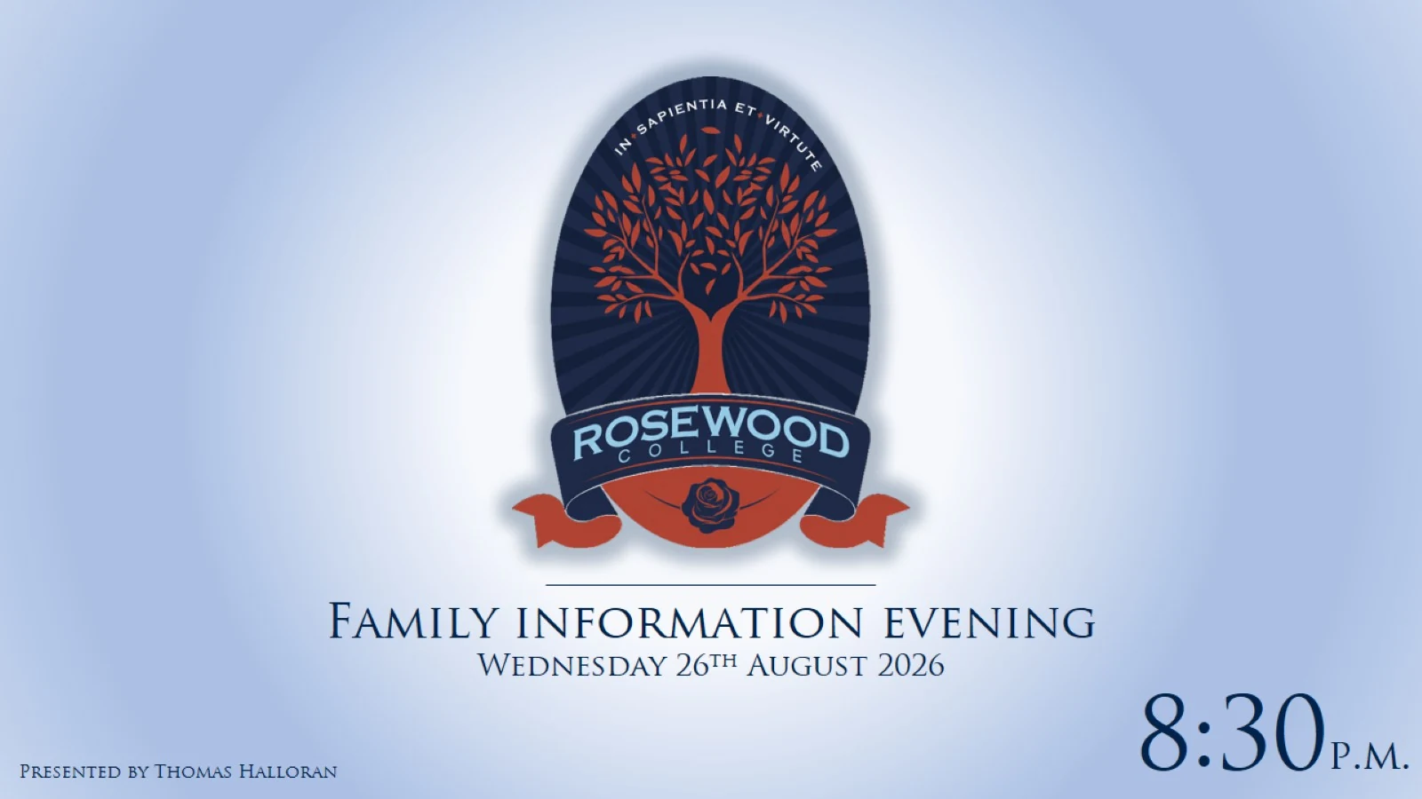 Slide 1: Rosewood College Family Information Evening, Wednesday 26 August 2026 at 8:30 p.m.